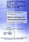 Widerstand aus christlicher Überzeugung: Jehovas Zeugen im Nationalsozialismus